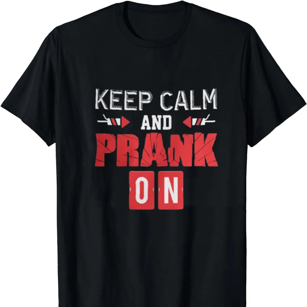 Keep Calm And Prank On April Fools' Day Printed T-shirt